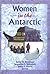 Women in the Antarctic by Esther D. Rothblum