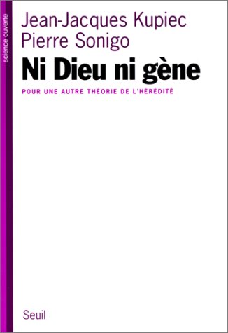 Ni Dieu ni gène. Pour une autre théorie de l'hérédité (Paperback)