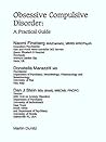 Obsessive Compulsive Disorders: A Practical Guide Obsessive Compulsive Disorders: A Practical Guide