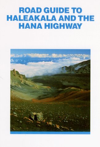 Road Guide to Haleakala and the Hana Highway (Paperback)
