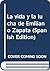 La vida y la lucha de Emiliano Zapata (Spanish Edition)