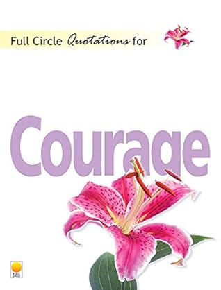 Quotations For Courage
