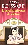 Je serai la princesse du château