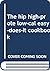 The hip, high-prote, low-cal, easy-does-it cookbook