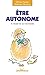 n°30 Etre autonome: A l'écoute de ses vrais besoins