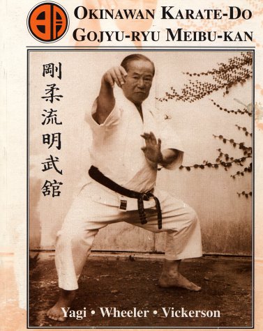 Okinawan Karate-Do Goju-Ryu Meibu-kan (Paperback)
