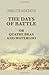 The Days of Battle; or, Qua...