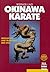 Okinawa- Karate. Geschichte und Tradition der Stile.