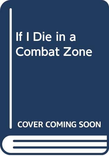 If I Die in a Combat Zone