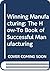 Winning Manufacturing by James A. Tompkins