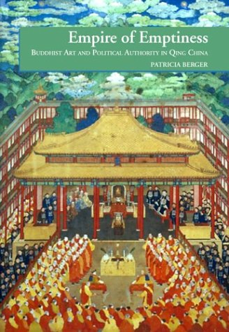 Empire of Emptiness: Buddhist Art and Political Authority in Qing China (Hardcover)