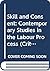 Skill and Consent: Contemporary Studies in the Labour Process (Critical Perspectives on Work and Organization)