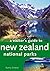 A Visitor's Guide to New Zealand National Parks
