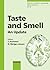 Taste And Smell: An Update (ADVANCES IN OTO-RHINO-LARYNGOLOGY)