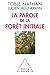 La Parole de la forêt initiale
