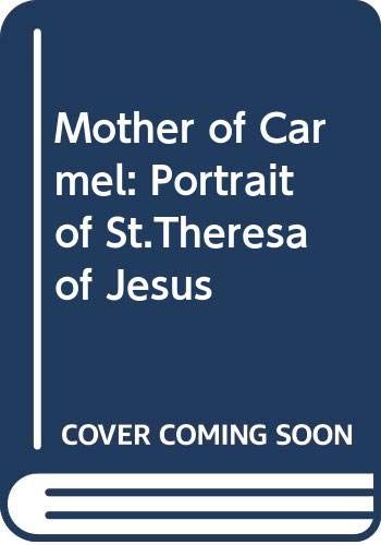 Mother of Carmel: Portrait of St. Theresa of Jesus (Paperback)