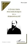 L' évolution psychologique de la personnalité L' évolution psychologique de la personnalité