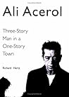 Ali Acerol Three Story Man in a One Story Town