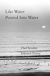 Like Water Poured Into Water Like Water Poured Into Water