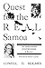 Quest for the Real Samoa: The Mead/Freeman Controversy and Beyond