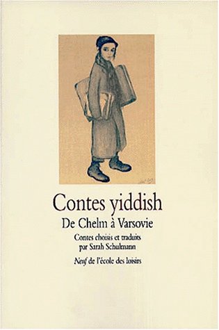 Contes yiddish: De Chelm à Varsovie (Mass Market Paperback)