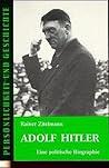 Adolf Hitler: Eine Politische Biographie (Personlichkeit Und Geschichte)
