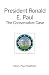 President Ronald E. Paul: T...