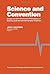 Science and Convention: Essays on the Origin and Significance of the Conventionalist Philosophy of Science (Found&Phil of Sci&Tech Ser)