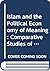 Islam and the Political Economy of Meaning by William R. Roff