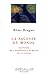 La sagesse du monde (L'Esprit de La Cite) (French Edition)