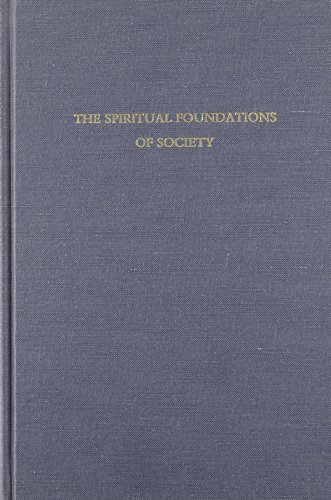 Spiritual Foundations Of Society: An Introduction To Social Philosophy (Hardcover)