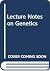 Lecture Notes on Genetics