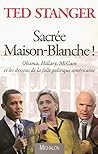 Sacrée Maison-Blanche !
