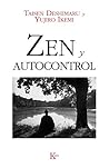 Zen y autocontrol (Spanish Edition)