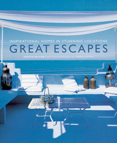 Great Escapes Inspirational Homes In Stunning locations (Hardcover)