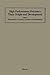 High Performance Polymers: Their Origin and Development: Proceedings of the Symposium on the History of High Performance Polymers at the American ... Meeting held in New York, April 15–18, 1986