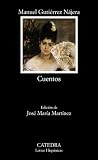 Cuentos (Letras hispanicas / Hispanic Writings) (Spanish Edition) Cuentos (Letras hispanicas / Hispanic Writings) (Spanish Edition)