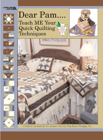 Dear Pam ... Teach Me Your Quick Quilting Techniques (Paperback)