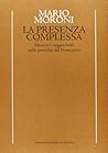 La presenza complessa: Identità e soggettività nelle poetiche del Novecento (Temi e profili del Novecento) (Italian Edition)