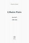 L'Autre faim - Journal V (1989-1992)