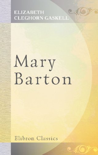 Mary Barton: Tale of Manchester Life
