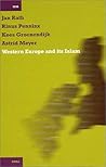 Western Europe and its Islam (International Comparative Social Studies, 2) Western Europe and its Islam (International Comparative Social Studies, 2)