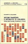 Sistemi finanziari e normative di vigilanza: Gran Bretagna, Francia e Italia (Serie Economia e politica delle aziende di credito) (Italian Edition)