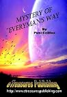 Mystery of Everyman's Way Mystery of Everyman's Way