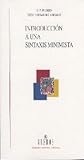 Introduccion a una sintaxis minimista (Spanish Edition)