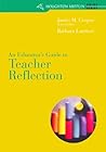 Custom Enrichment Module: An Educator’s Guide to Teacher Reflection for Cooper/Kiger’s Literacy: Helping Children Construct Meaning, 6th Custom Enrichment Module: An Educator’s Guide to Teacher Reflection for Cooper/Kiger’s Literacy: Helping Children Construct Meaning, 6th