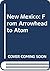 New Mexico, from arrowhead to atom