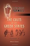 The Cults of the Greek States by Lewis Richard Farnell