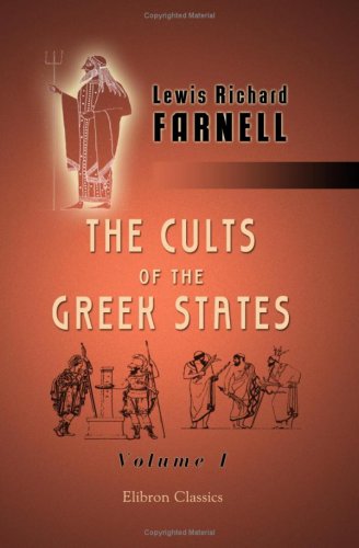 The Cults of the Greek States: Volume 1 (Paperback)