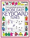 More Easy Keyboard Tunes (Usborne Tunebooks)
